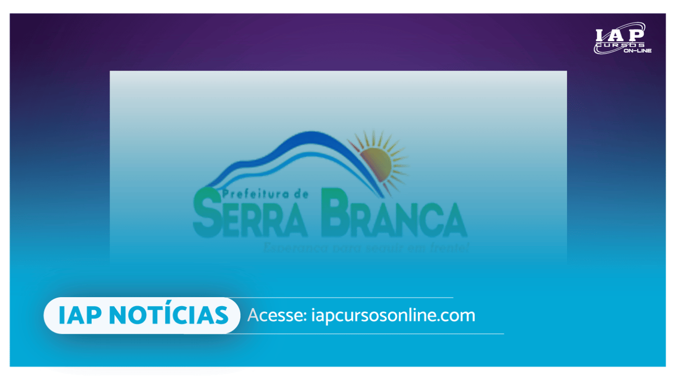 Banner de capa da notícia Prefeitura de Serra Branca – PB divulga Concurso Público com 130 vagas e remuneração de até R$ 3.317,74