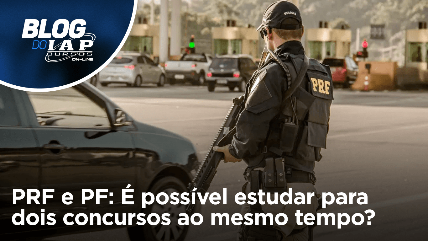 Banner de capa da notícia PRF e PF: É possível estudar para dois concursos ao mesmo tempo?