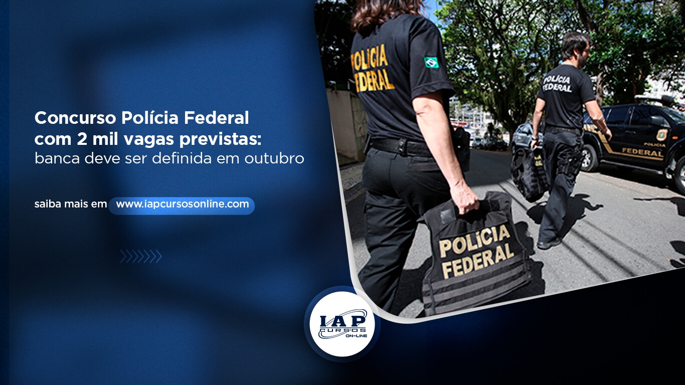 Banner de capa da notícia Concurso Polícia Federal com 2 mil vagas previstas: banca deve ser definida em outubro