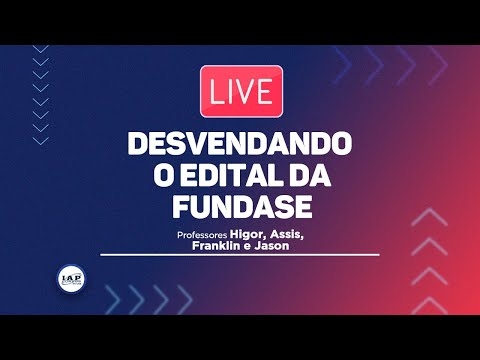 Banner de capa do material gratuito LIVE: DESVENDANDO O EDITAL DO FUNDASE.