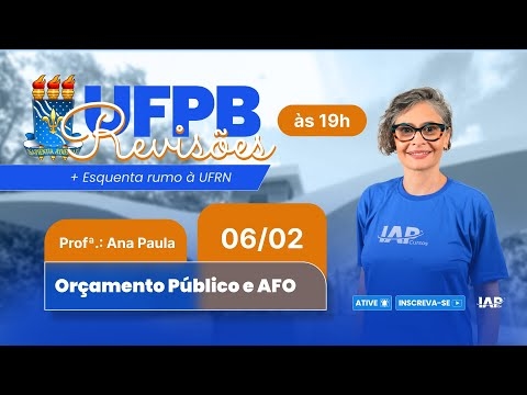 Banner de capa do material gratuito UFPB 7 Revisões + Esquenta rumo a UFRN - Orçamento Público e AFO: Profa. Ana Paula