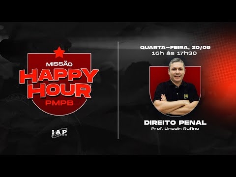 Banner de capa do material gratuito PMPB - DIREITO PENAL - LINCOLN RUFINO - HAPPY HOUR