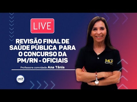 Banner de capa do material gratuito LIVE: REVISÃO FINAL DE SAÚDE PÚBLICA PARA O CONCURSO DA PM/RN - OFICIAIS