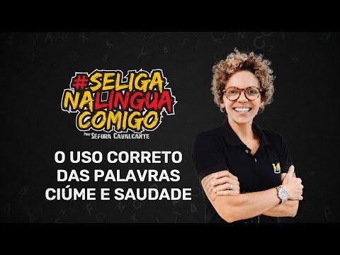 Banner de capa do material gratuito O Uso Correto das Palavras: Ciúme e Saudade - Se Liga na Língua Comigo