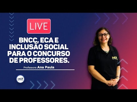 Banner de capa do material gratuito LIVE: BNCC, ECA E INCLUSÃO SOCIAL PARA O CONCURSO DE PROFESSORES.