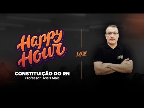 Banner de capa do material gratuito HAPPY HOUR: CONSTITUCIONAL DO RN PARA ALRN.