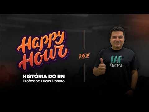 Banner de capa do material gratuito HAPPY HOUR: HISTORIA DO RN PARA O CONCURSO DA ALRN.